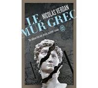 Le mur grec Nicolas Verdan (Auteur)