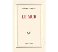 Jean-Paul Sartre – Le Mur – Gallimard – Livre