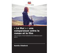Le Mur: une comparaison entre le roman et le film