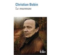 Christian Bobin – Le murmure – Roman – Poche – Gallimard