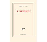 Le murmure - Christian Bobin - Gallimard - broché - Poésie