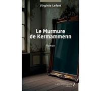 Le Murmure de Kermammenn Virginie Lefort (Auteur)