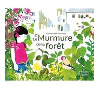LE MURMURE DE LA FORET