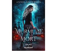 Le murmure de la Mort La voix des morts 1 - Annie Anderson - MxM Bookmark - broché - Roman