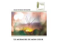 Le murmure de mon cœur