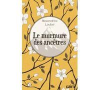 Le murmure des ancêtres