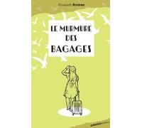 Le Murmure des bagages