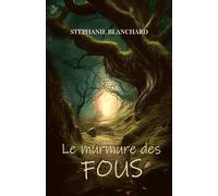 Le murmure des fous