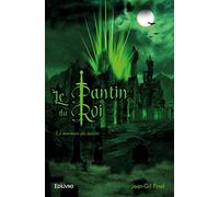 Le Murmure des oubliés - Le Pantin du roi