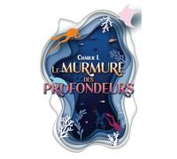Le Murmure des Profondeurs: Collector