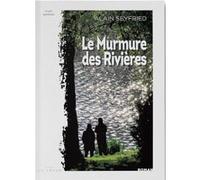 Le murmure des rivières Alain Seyfried (Auteur)
