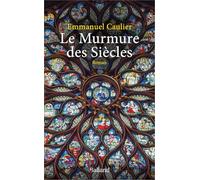 Le murmure des siècles