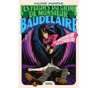 Le Murmure du corbeau: Les Fleurs du crime de Monsieur Baudelaire