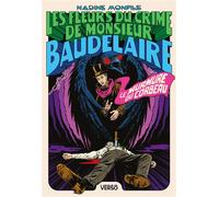 Le Murmure du corbeau: Les Fleurs du crime de Monsieur Baudelaire