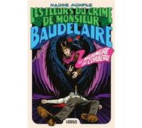 Le Murmure du corbeau : Les Fleurs du crime de Monsieur Baudelaire