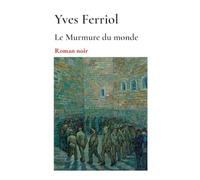 Le Murmure du monde