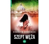 Le murmure du serpent - Robert M. Rynkowski (Buch auf Polnisch)