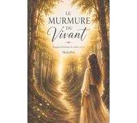 Le Murmure du Vivant: Voyage initiatique en treize contes