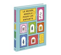 LE MUSÉE ABSOLU POUR LES ENFANTS