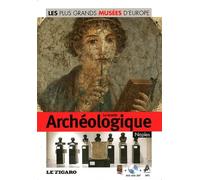 Le musée Archéologique, Naples - Volume 13: Avec Dvd visite 360°