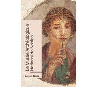 Le Musée Archéologique National de Naples