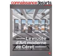 Le Musée d'Art Moderne de Ceret - Collectif - Connaissance Des Arts Revue - broché - Revue