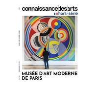 Le musee d'art moderne de paris - Collectif - Connaissance Des Arts Revue - broché - Revue