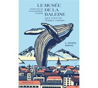 Le Musee de la baleine (que vous ne verrez jamais): Voyage chez les collectionneurs d'Islande