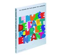 Collectif – Le Musée de l'art pour les enfants – Tome 1 – Relié