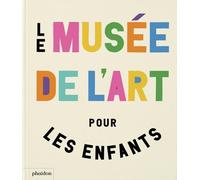 Le musee de l'art pour les enfants