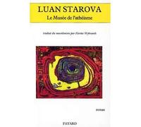 Le Musée de l'athéisme - Luan Starova - Fayard - broché - Livre