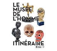 Le musee de l'homme itineraire fr Catalogue des collections - Cécile Aufaure - Art Lys Eds - broché - Catalogue d'exposition