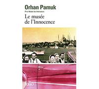 Orhan Pamuk – Le musée de l'Innocence – Roman – Poche