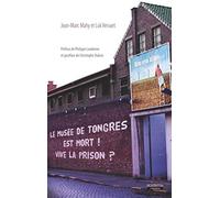 Le musée de Tongres est mort! Vive la prison?