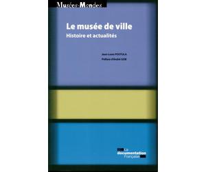 Le musée de ville - Histoire et actualités - Jean-Louis Postula - Documentation Francaise - broché - Essai