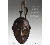 Le Musée des arts d'Afrique et d'Océanie