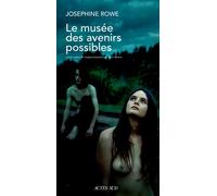 Le musée des avenirs possibles – Actes Sud