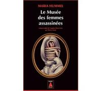 Le Musée des femmes assassinées Maria Hummel (Auteur), Thierry Arson (Traduction)