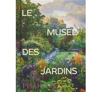Le Musée des Jardins (mini format) - Phaidon - Phaidon France - relié - Beau livre