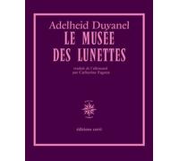 Le Musée des lunettes - Adelheid Duvanel - Corti - broché - Roman