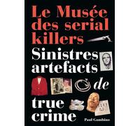 Le musée des serial killers - GAMBINO PAUL - Huginn & Muninn - relié - Roman