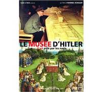 Le Musée d'Hitler : L'art pillé par les nazis E
