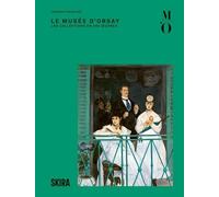 Le musée d'Orsay: Les collections en 365 oeuvres