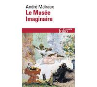 André Malraux – Le Musée imaginaire – Essai – Poche – Gallimard