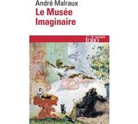 André Malraux – Le Musée imaginaire – Essai – Poche – Gallimard