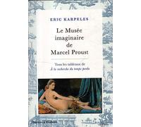 Le musée imaginaire de Marcel Proust