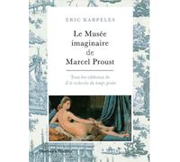 Le musée imaginaire de Marcel Proust – Thames & Hudson
