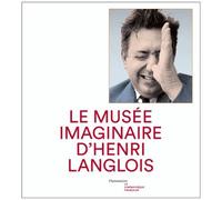 Collectif – Musée imaginaire d'Henri Langlois – Catalogue d'exposition – Flammarion relié