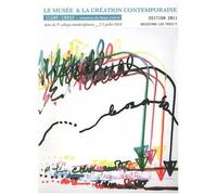 Le Musée & La Création Contemporaine - Actes Du 7e Colloque Interdisciplinaire Icône-Image, 2-3 Juillet 2010