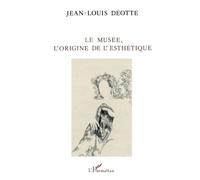 Le musée, l'origine de l'esthétique
